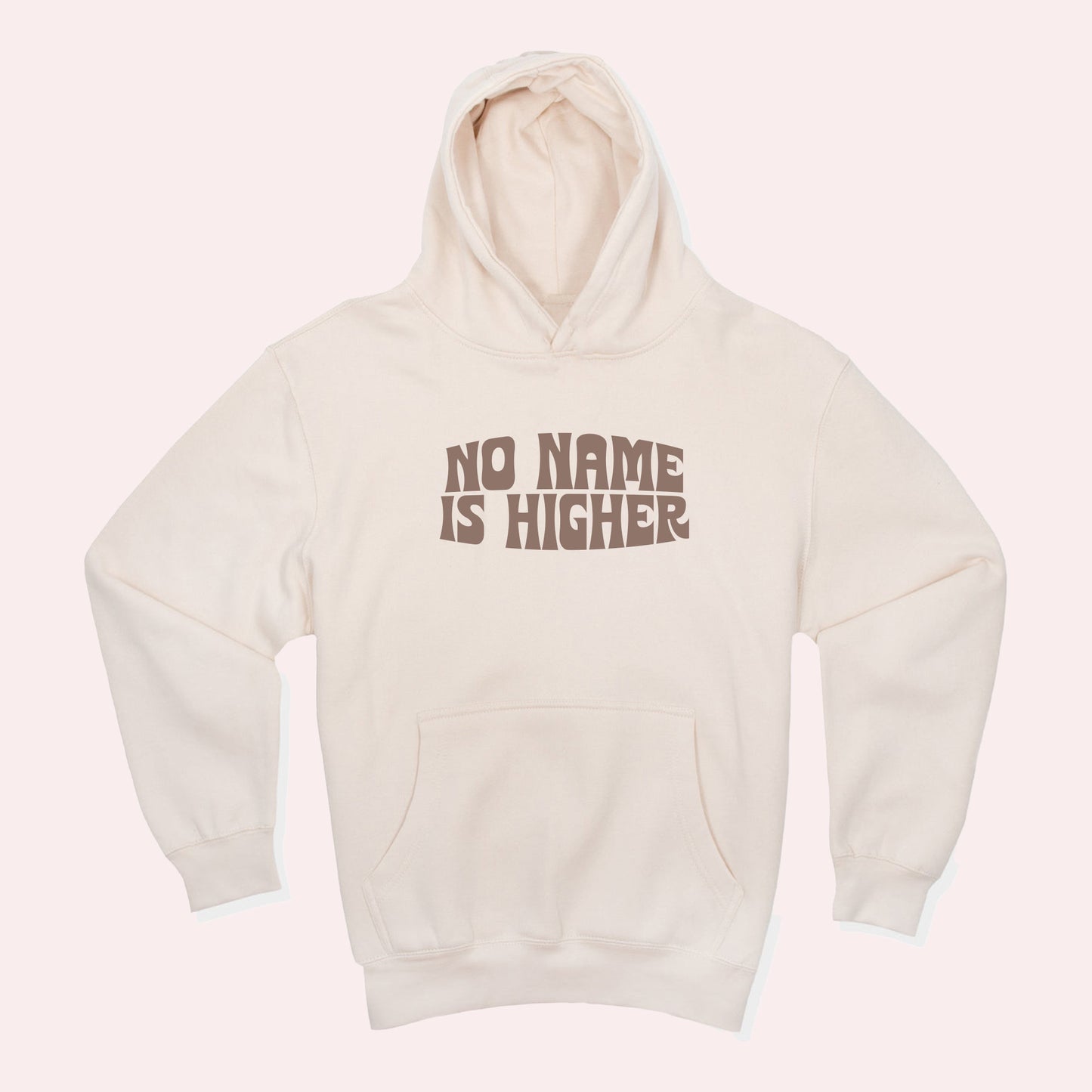 No Name Is Higher Hoodie